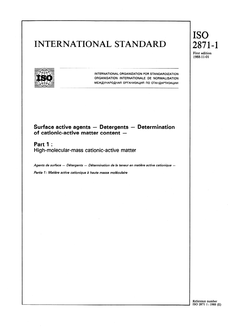 ISO 2871-1:1988 - Surface active agents — Detergents — Determination of cationic-active matter content — Part 1: High-molecular-mass cationic-active matter
Released:10/20/1988