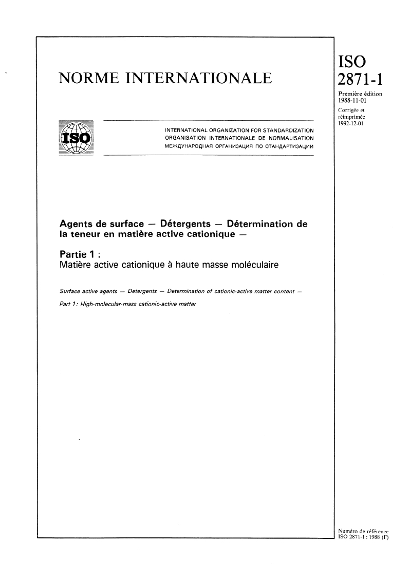 ISO 2871-1:1988 - Agents de surface — Détergents — Détermination de la teneur en matière active cationique — Partie 1: Matière active cationique à haute masse moléculaire
Released:10/20/1988
