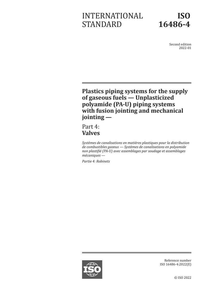 ISO 16486-4:2022 - Plastics piping systems for the supply of gaseous fuels — Unplasticized polyamide (PA-U) piping systems with fusion jointing and mechanical jointing — Part 4: Valves
Released:1/14/2022