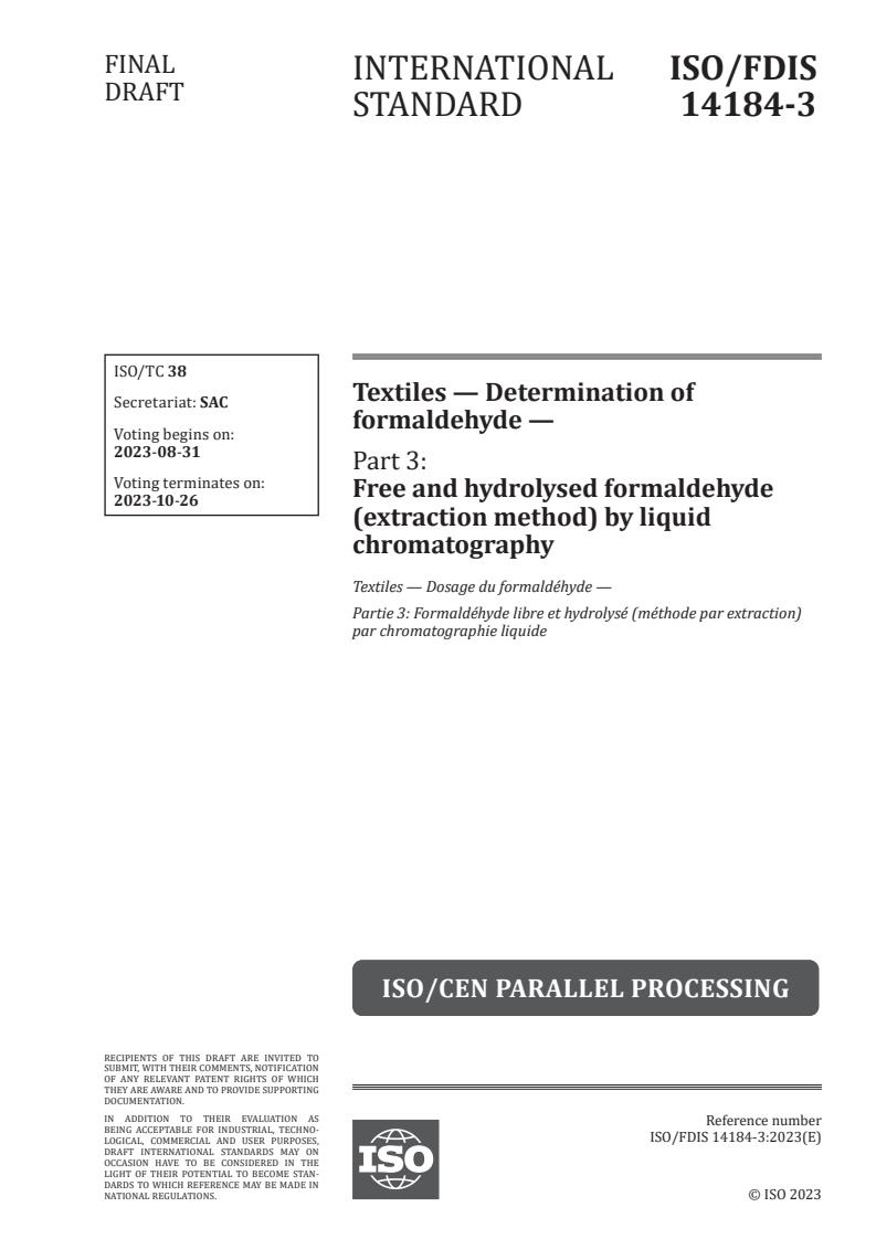 ISO/FDIS 14184-3 - Textiles — Determination of formaldehyde — Part 3: Free and hydrolysed formaldehyde (extraction method) by liquid chromatography
Released:17. 08. 2023