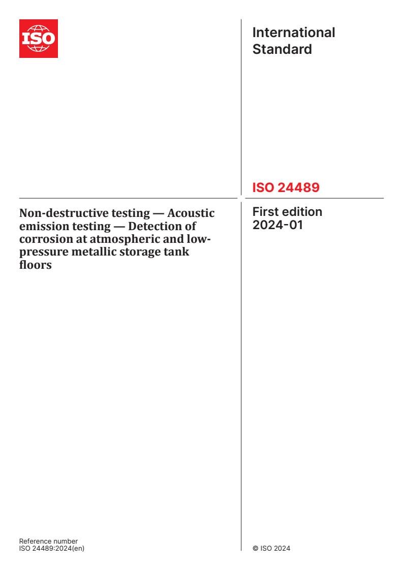 ISO 24489:2024 - Non-destructive testing — Acoustic emission testing — Detection of corrosion at atmospheric and low-pressure metallic storage tank floors
Released:12. 01. 2024