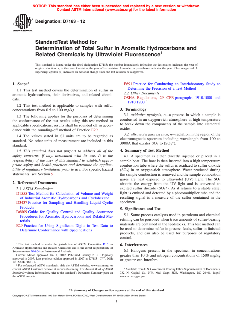 ASTM D7183-12 - Standard Test Method for Determination of Total Sulfur in Aromatic Hydrocarbons and Related         Chemicals by Ultraviolet Fluorescence