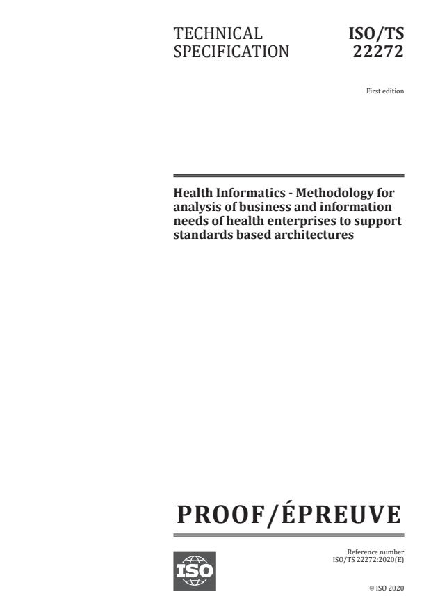 ISO/PRF TS 22272:Version 14-nov-2020 - Health Informatics - Methodology for analysis of business and information needs of health enterprises to support standards based architectures