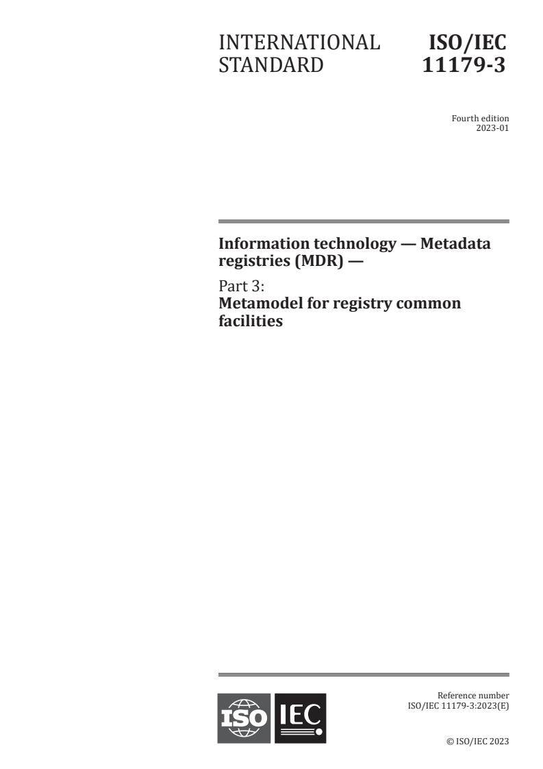 ISO/IEC 11179-3:2023 - Information technology — Metadata registries (MDR) — Part 3: Metamodel for registry common facilities
Released:16. 01. 2023