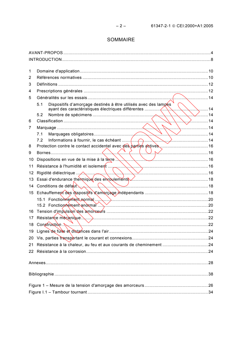 IEC 61347-2-1:2000 IEC 61347-2-1:2000+AMD1:2005 CSV - Lamp controlgear - Part 2-1: Particular requirements for starting devices (other than glow starters)
Released:1/25/2006
Isbn:2831884799 - Page 4 preview