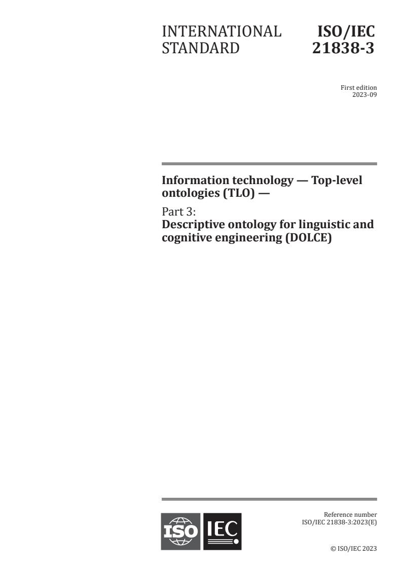 ISO/IEC 21838-3:2023 - Information technology — Top-level ontologies (TLO) — Part 3: Descriptive ontology for linguistic and cognitive engineering (DOLCE)
Released:19. 09. 2023