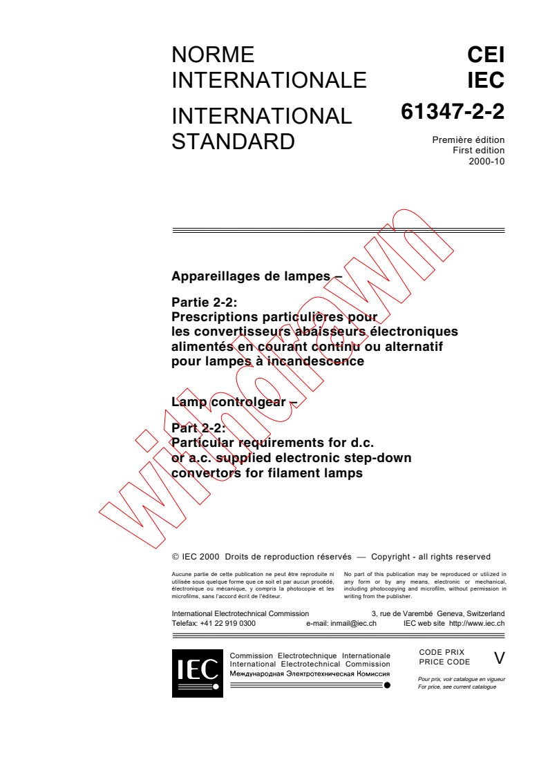 IEC 61347-2-2:2000 - Lamp controlgear - Part 2-2: Particular requirements for d.c. or a.c. supplied electronic step-down convertors for filament lamps
Released:10/13/2000
Isbn:2831854423