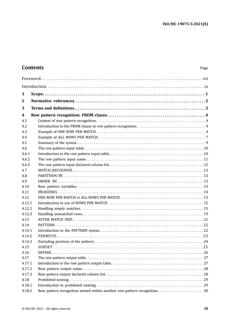 ISO/IEC 19075-5:2021 - Information technology — Guidance for the use of database language SQL — Part 5: Row pattern recognition
Released:9/1/2021