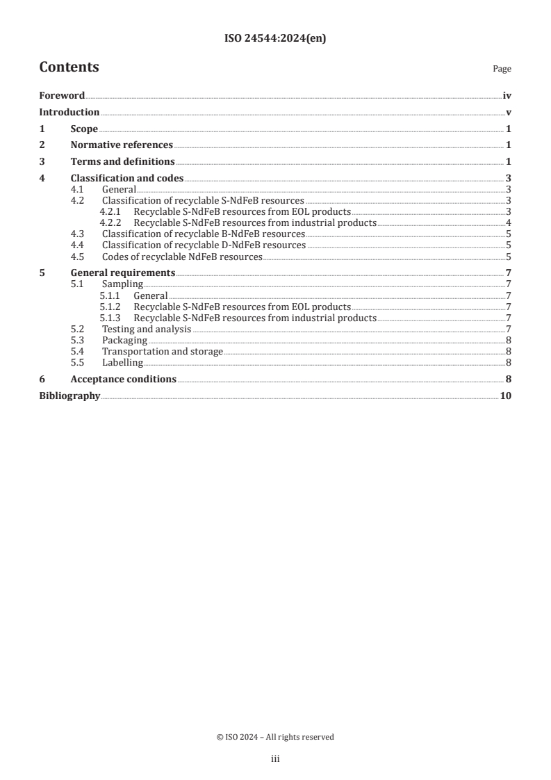 ISO 24544:2024 - Rare earth — Recyclable Neodymium iron boron (NdFeB) resources — Classification, general requirements and acceptance conditions
Released:6. 02. 2024