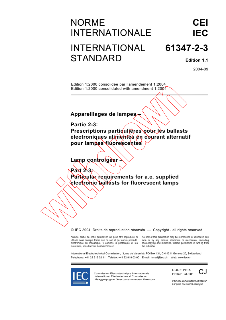 IEC 61347-2-3:2000+AMD1:2004 CSV - Lamp controlgear - Part 2-3: Particular requirements for a.c. supplied electronic ballasts for fluorescent lamps
Released:9/6/2004
Isbn:283187579X