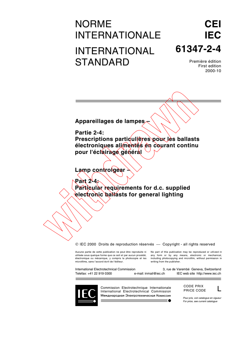 IEC 61347-2-4:2000 - Lamp controlgear - Part 2-4: Particular requirements for d.c. supplied electronic ballasts for general lighting
Released:10/13/2000
Isbn:2831854377