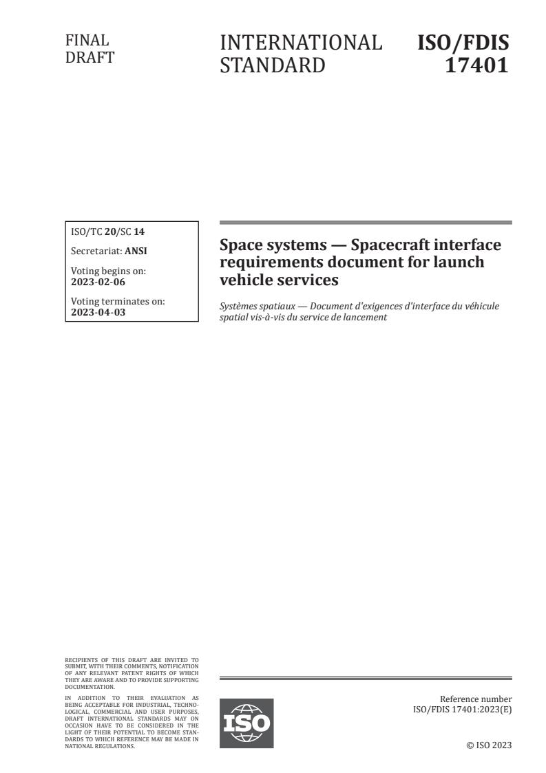 ISO/FDIS 17401 - Space systems — Spacecraft interface requirements document for launch vehicle services
Released:1/23/2023