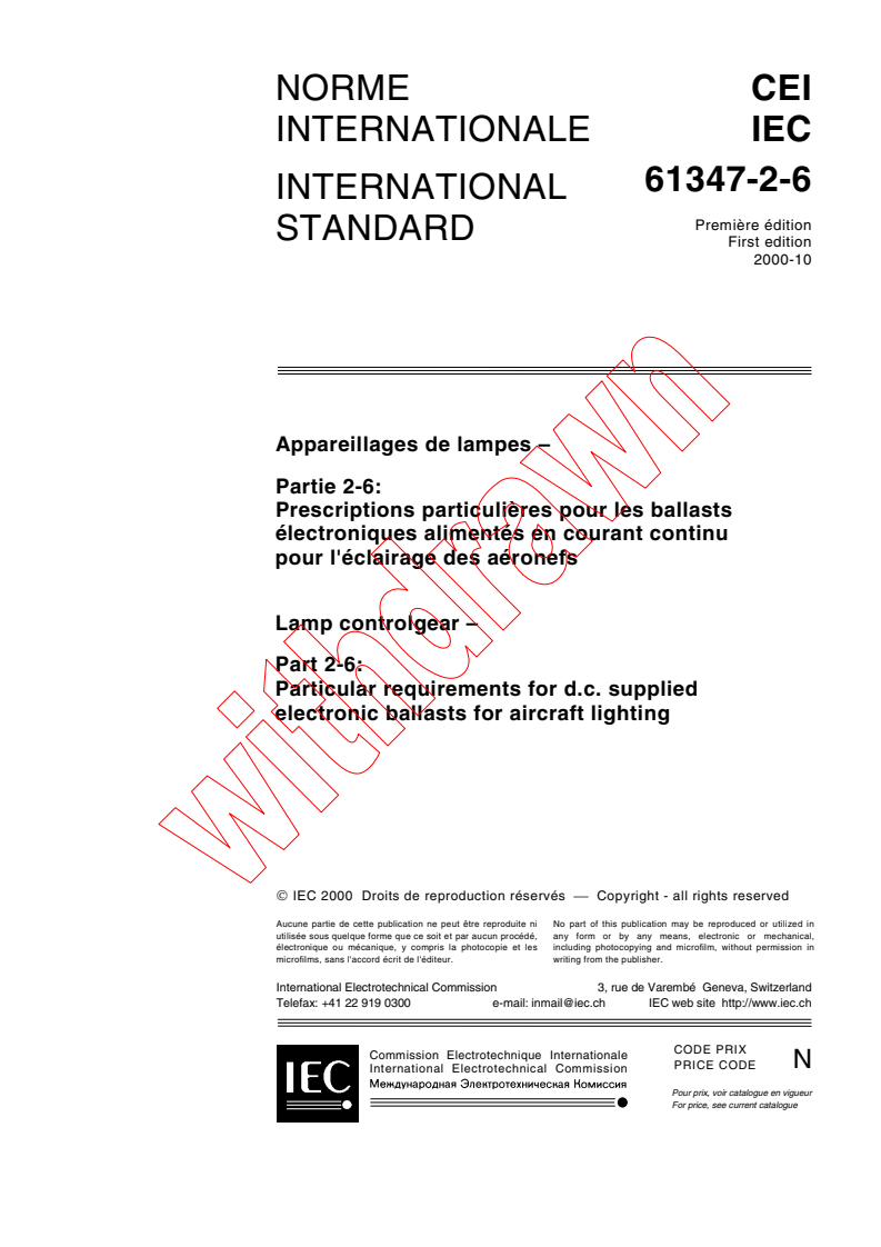 IEC 61347-2-6:2000 - Lamp controlgear - Part 2-6: Particular requirements for d.c. supplied electronic ballasts for aircraft lighting
Released:10/13/2000
Isbn:2831854458