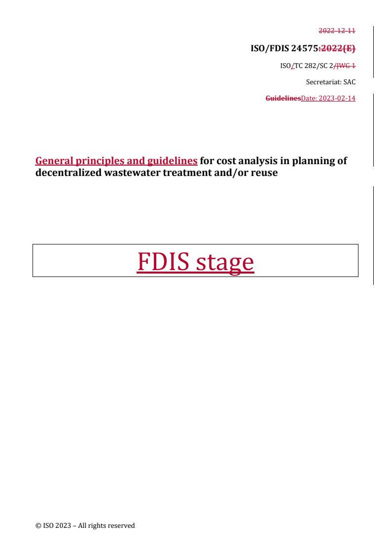 REDLINE ISO/FDIS 24575 - General principles and guidelines for cost analysis in planning of decentralized wastewater treatment and/or reuse
Released:2/15/2023