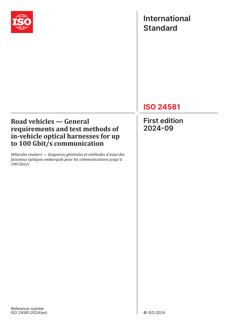 ISO 24581:2024 - Road vehicles — General requirements and test methods of in-vehicle optical harnesses for up to 100 Gbit/s communication
Released:24. 09. 2024