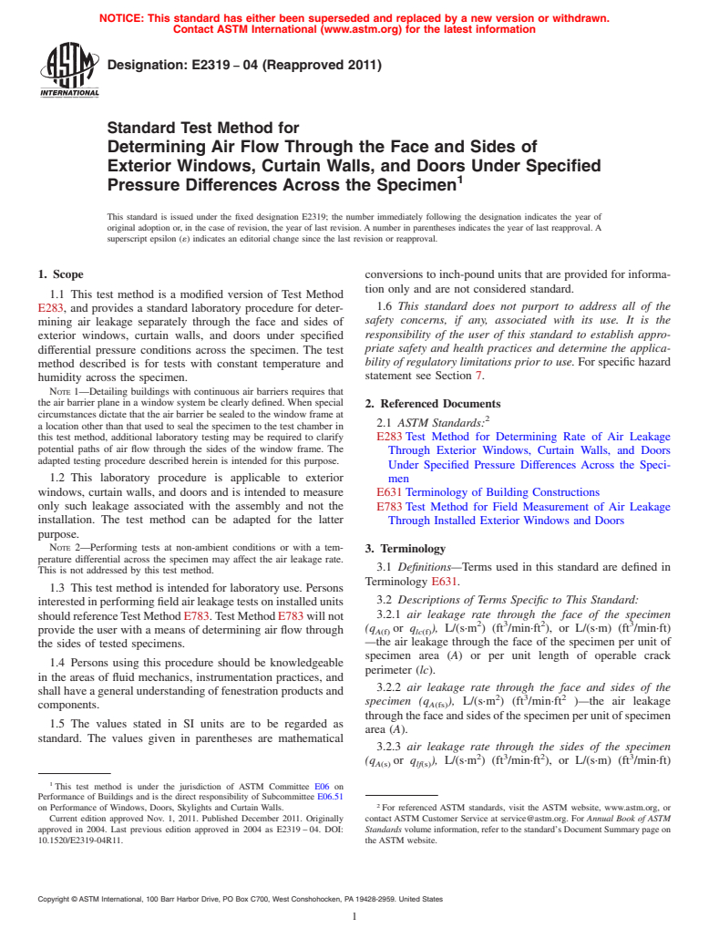 ASTM E2319-04(2011) - Standard Test Method for Determining Air Flow Through the Face and Sides of Exterior Windows, Curtain Walls, and Doors Under Specified Pressure Differences Across the Specimen