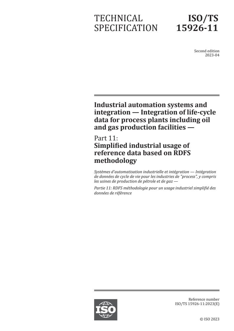 ISO/TS 15926-11:2023 - Industrial automation systems and integration — Integration of life-cycle data for process plants including oil and gas production facilities — Part 11: Simplified industrial usage of reference data based on RDFS methodology
Released:19. 04. 2023