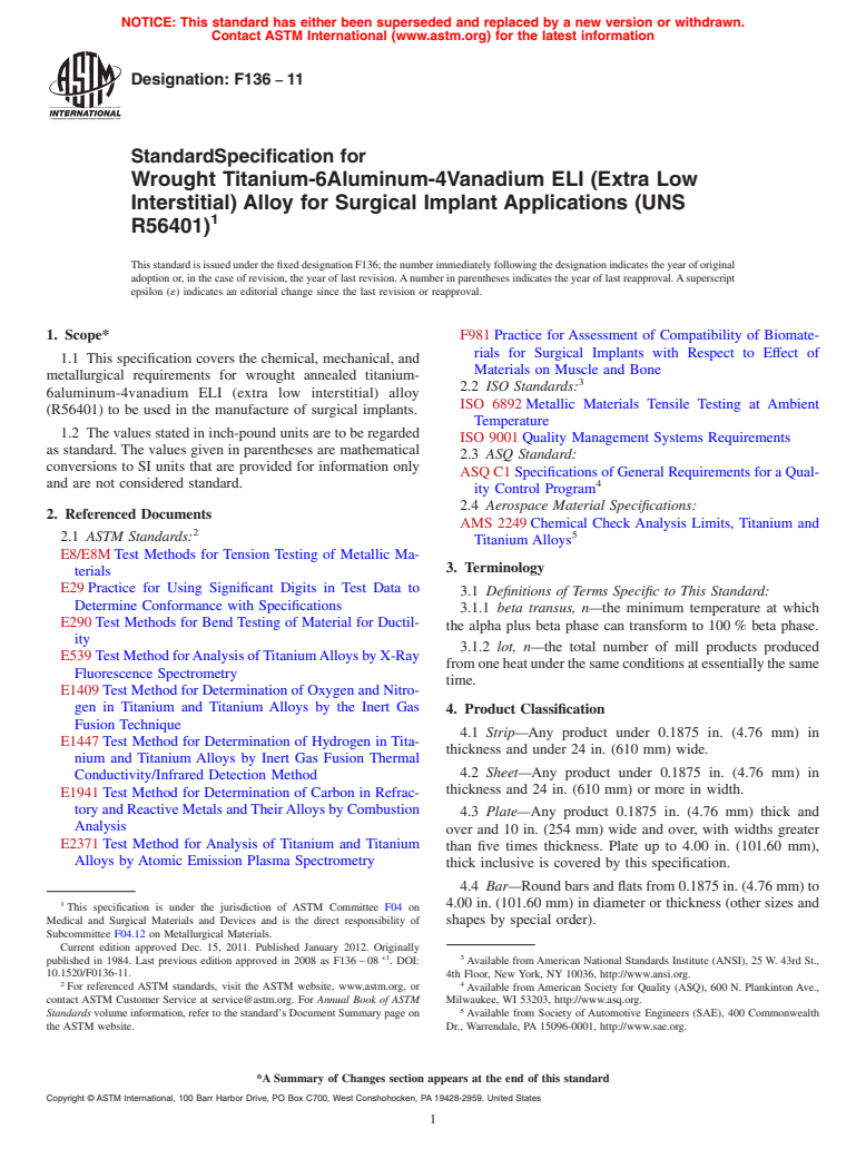 ASTM F136-11 - Standard Specification for  Wrought Titanium-6Aluminum-4Vanadium ELI (Extra Low Interstitial) Alloy for Surgical Implant Applications (UNS R56401)