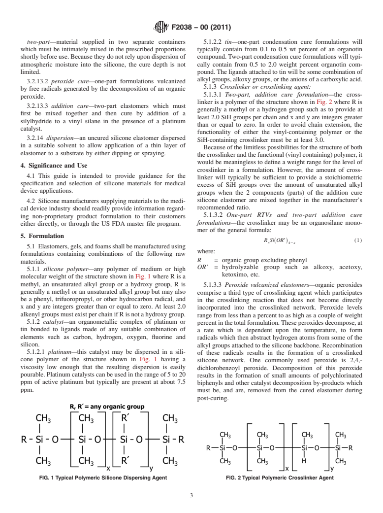 ASTM F2038-00(2011) - Standard Guide for Silicone Elastomers, Gels, and Foams Used in Medical Applications Part I&mdash;Formulations and Uncured Materials