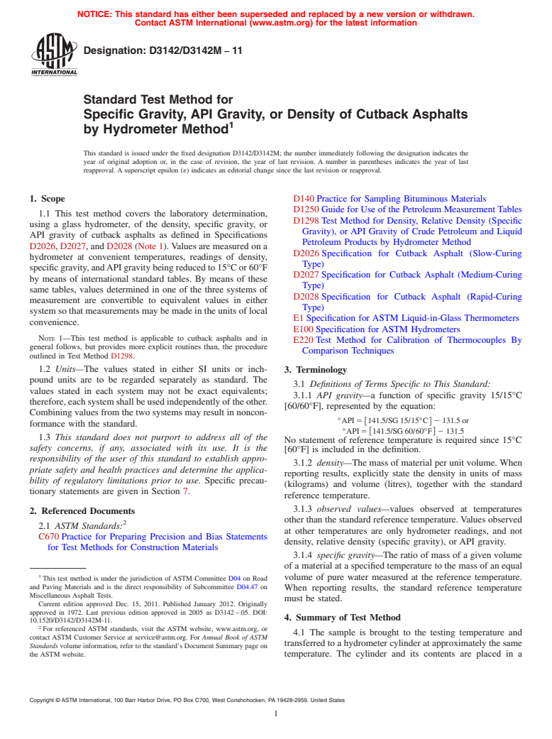 ASTM D3142/D3142M-11 - Standard Test Method for  Specific Gravity, API Gravity, or Density of Cutback Asphalts by Hydrometer  Method