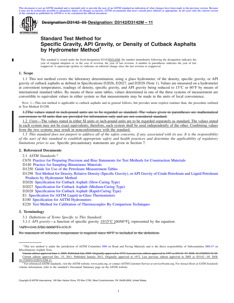 REDLINE ASTM D3142/D3142M-11 - Standard Test Method for  Specific Gravity, API Gravity, or Density of Cutback Asphalts by Hydrometer  Method