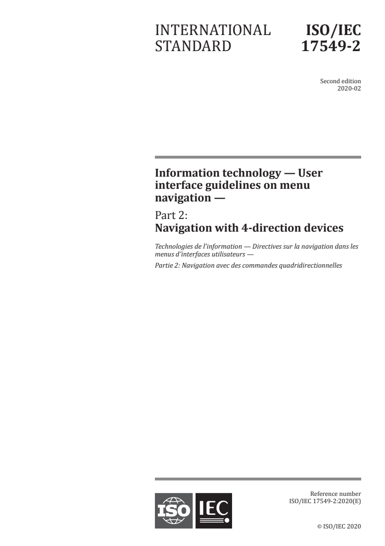 ISO/IEC 17549-2:2020 - Information technology — User interface guidelines on menu navigation — Part 2: Navigation with 4-direction devices
Released:2/17/2020