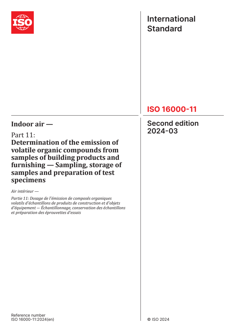 ISO 16000-11:2024 - Indoor air — Part 11: Determination of the emission of volatile organic compounds from samples of building products and furnishing — Sampling, storage of samples and preparation of test specimens
Released:20. 03. 2024