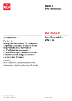 ISO 16000-11:2024 - Air intérieur — Partie 11: Dosage de l'émission de composés organiques volatils d'échantillons de produits de construction et d'objets d'équipement ― Échantillonnage, conservation des échantillons et préparation des éprouvettes d'essais
Released:20. 03. 2024 - Page 1 preview