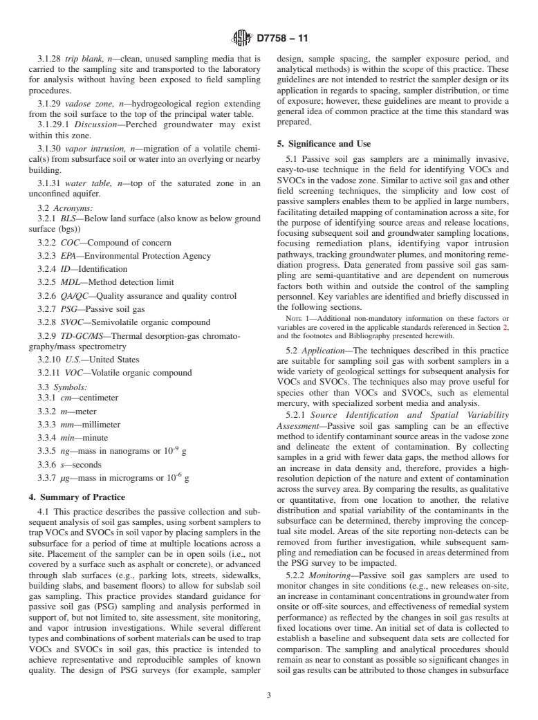 ASTM D7758-11 - Standard Practice for Passive Soil Gas Sampling in the Vadose Zone for Source Identification, Spatial Variability Assessment, Monitoring, and Vapor Intrusion Evaluations