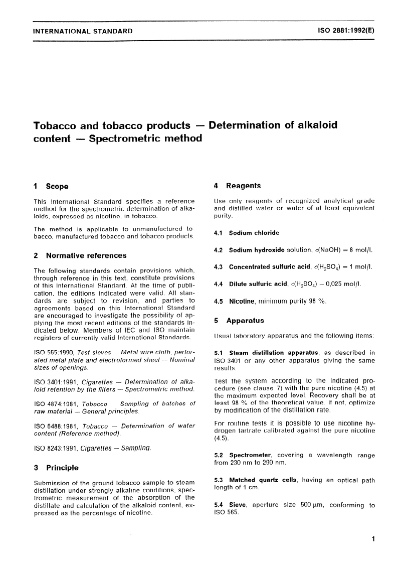 ISO 2881:1992 - Tobacco and tobacco products — Determination of alkaloid content — Spectrometric method
Released:8/20/1992