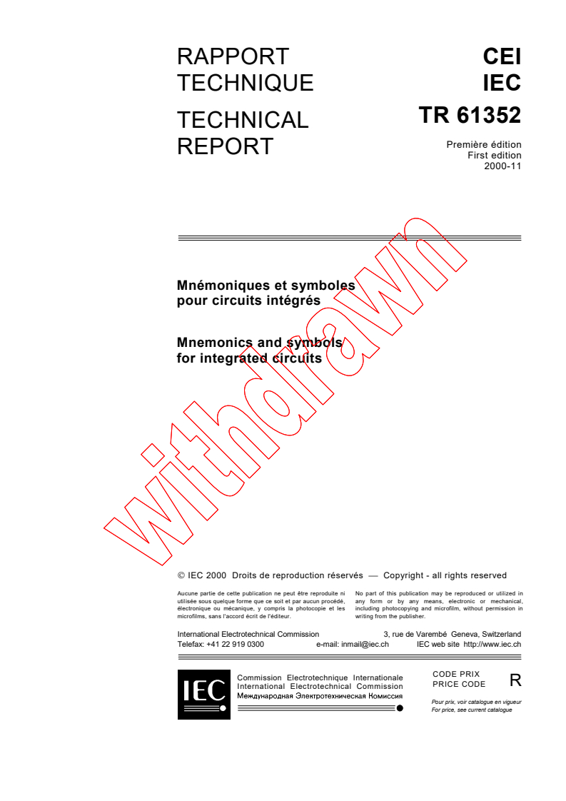 IEC TR 61352:2000 - Mnemonics and symbols for integrated circuits
Released:11/22/2000
Isbn:2831854911