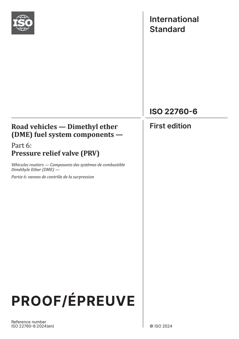 ISO/PRF 22760-6 - Road vehicles — Dimethyl Ether (DME) fuel system components — Part 6: Pressure relief valve (PRV)
Released:13. 03. 2024