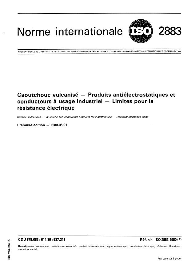 ISO 2883:1980 ISO 2883:1980 - Caoutchouc vulcanisé -- Produits anti- électrostatiques et conducteurs a usage industriel -- Limites pour la résistance électrique - Page 1 preview