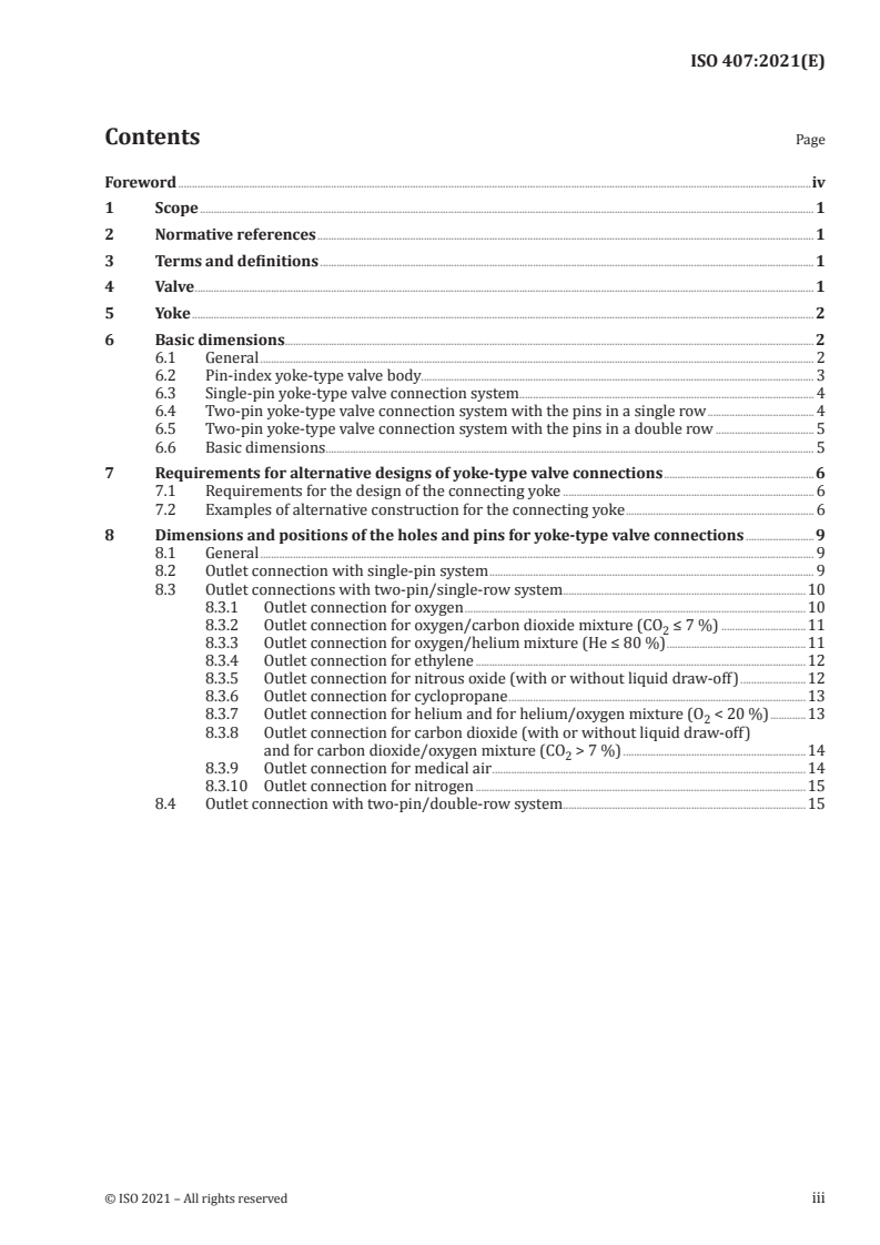ISO 407:2021 ISO 407:2021 - Small medical gas cylinders — Pin-index yoke-type valve connections
Released:6/4/2021