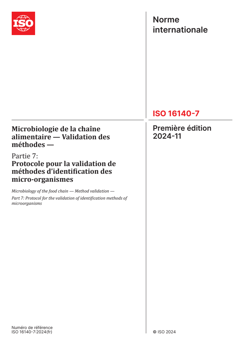 ISO 16140-7:2024 - Microbiologie de la chaîne alimentaire — Validation des méthodes — Partie 7: Protocole pour la validation de méthodes d’identification des micro-organismes
Released:11/5/2024