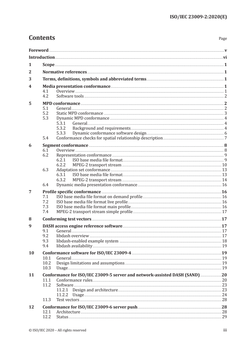 ISO/IEC 23009-2:2020 - Information technology — Dynamic adaptive streaming over HTTP (DASH) — Part 2: Conformance and reference software
Released:9/7/2020