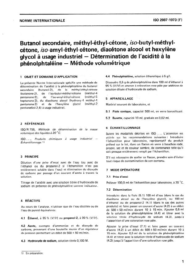 ISO 2887:1973 - Butanol secondaire, méthyl-éthyl-cétone, iso-butyl-méthyl-cétone, iso-amyl- éthyl-cétone, diacétone alcool et hexylene glycol a usage industriel -- Détermination de l'acidité a la phénolphtaléine -- Méthode volumétrique