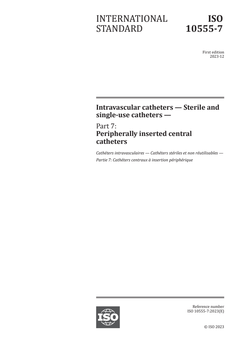 ISO 10555-7:2023 - Intravascular catheters — Sterile and single-use catheters — Part 7: Peripherally inserted central catheters
Released:18. 12. 2023
