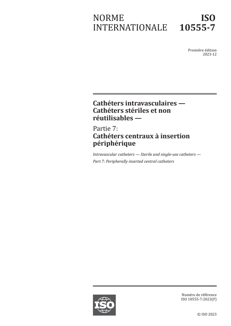 ISO 10555-7:2023 - Cathéters intravasculaires — Cathéters stériles et non réutilisables — Partie 7: Cathéters centraux à insertion périphérique
Released:18. 12. 2023