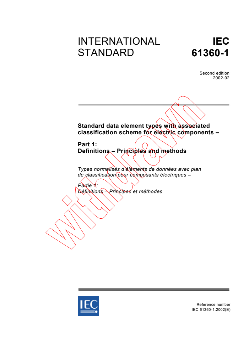 IEC 61360-1:2002 - Standard data element types with associated classification scheme for electric components - Part 1: Definitions - Principles and methods
Released:2/14/2002
Isbn:2831861845