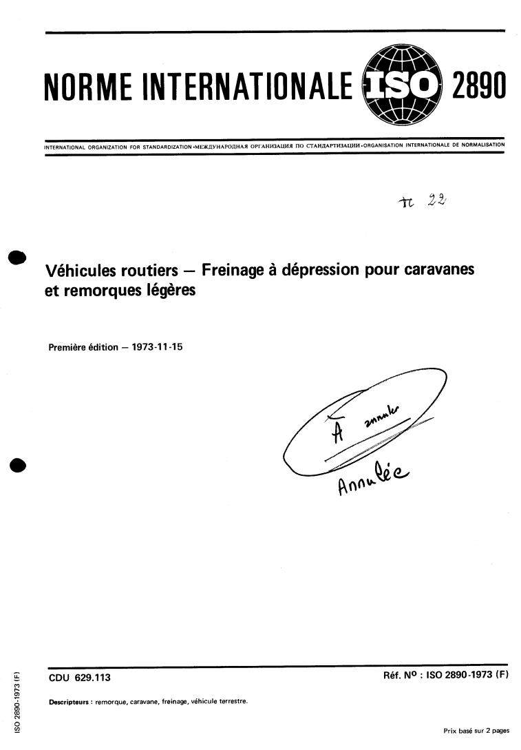 ISO 2890:1973 - Road vehicles — Vacuum braking for caravans and light trailers
Released:11/1/1973