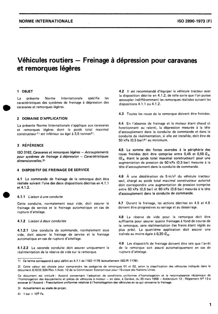 ISO 2890:1973 - Road vehicles — Vacuum braking for caravans and light trailers
Released:11/1/1973