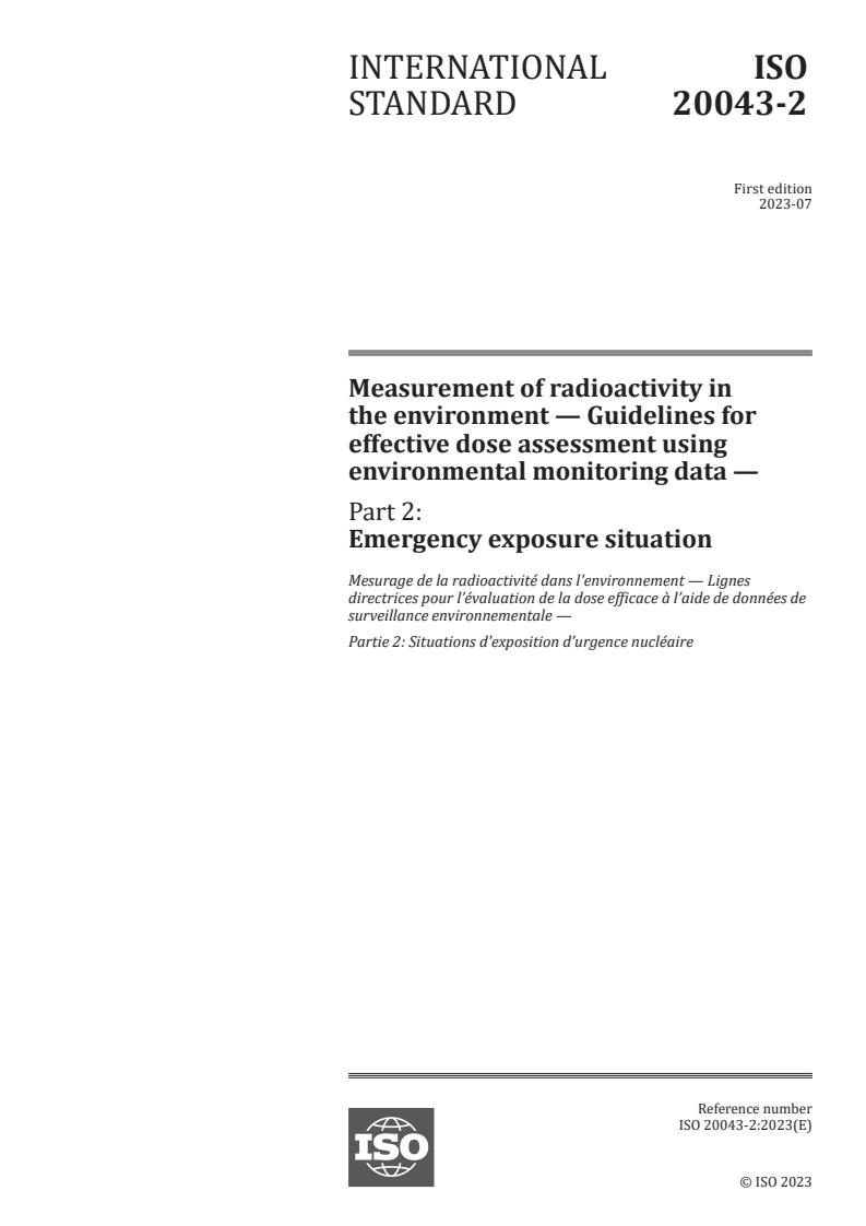 ISO 20043-2:2023 - Measurement of radioactivity in the environment — Guidelines for effective dose assessment using environmental monitoring data — Part 2: Emergency exposure situation
Released:7. 07. 2023