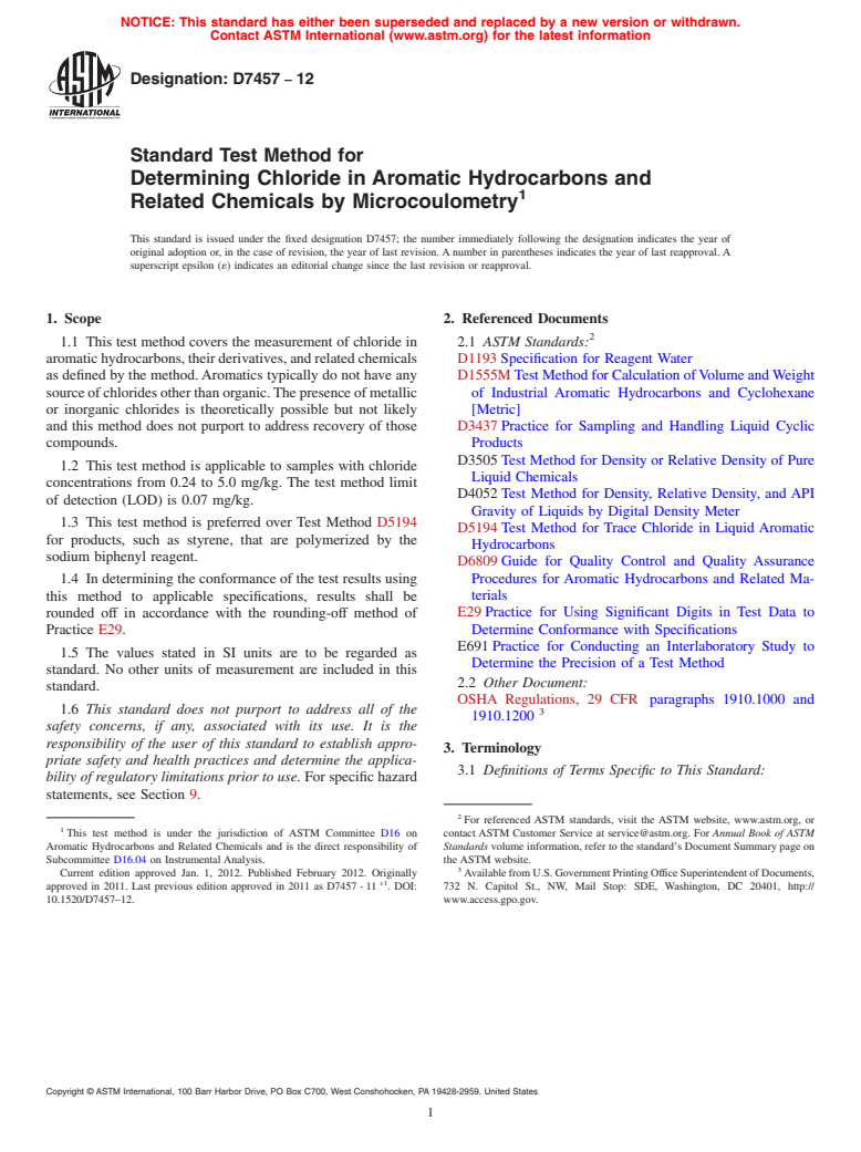 ASTM D7457-12 - Standard Test Method for Determining Chloride in Aromatic Hydrocarbons and Related Chemicals  by Microcoulometry (Withdrawn 2019)