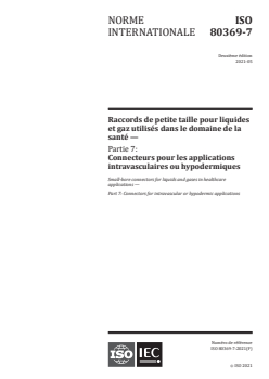ISO 80369-7:2021 - Raccords de petite taille pour liquides et gaz utilisés dans le domaine de la santé — Partie 7: Connecteurs pour les applications intravasculaires ou hypodermiques
Released:5/4/2021 - Page 1 preview