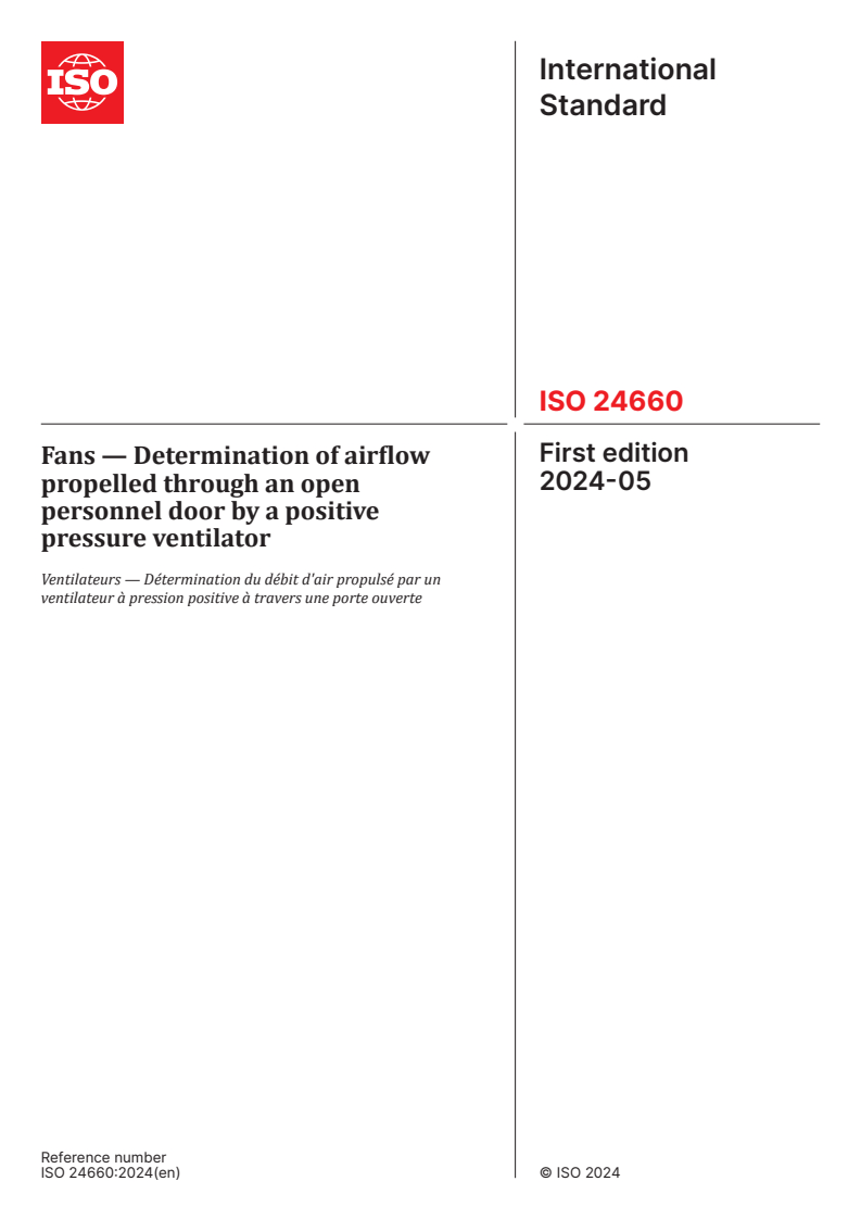 ISO 24660:2024 - Fans — Determination of airflow propelled through an open personnel door by a positive pressure ventilator
Released:8. 05. 2024