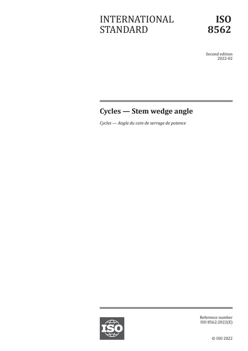 ISO 8562:2022 - Cycles — Stem wedge angle
Released:2/24/2022