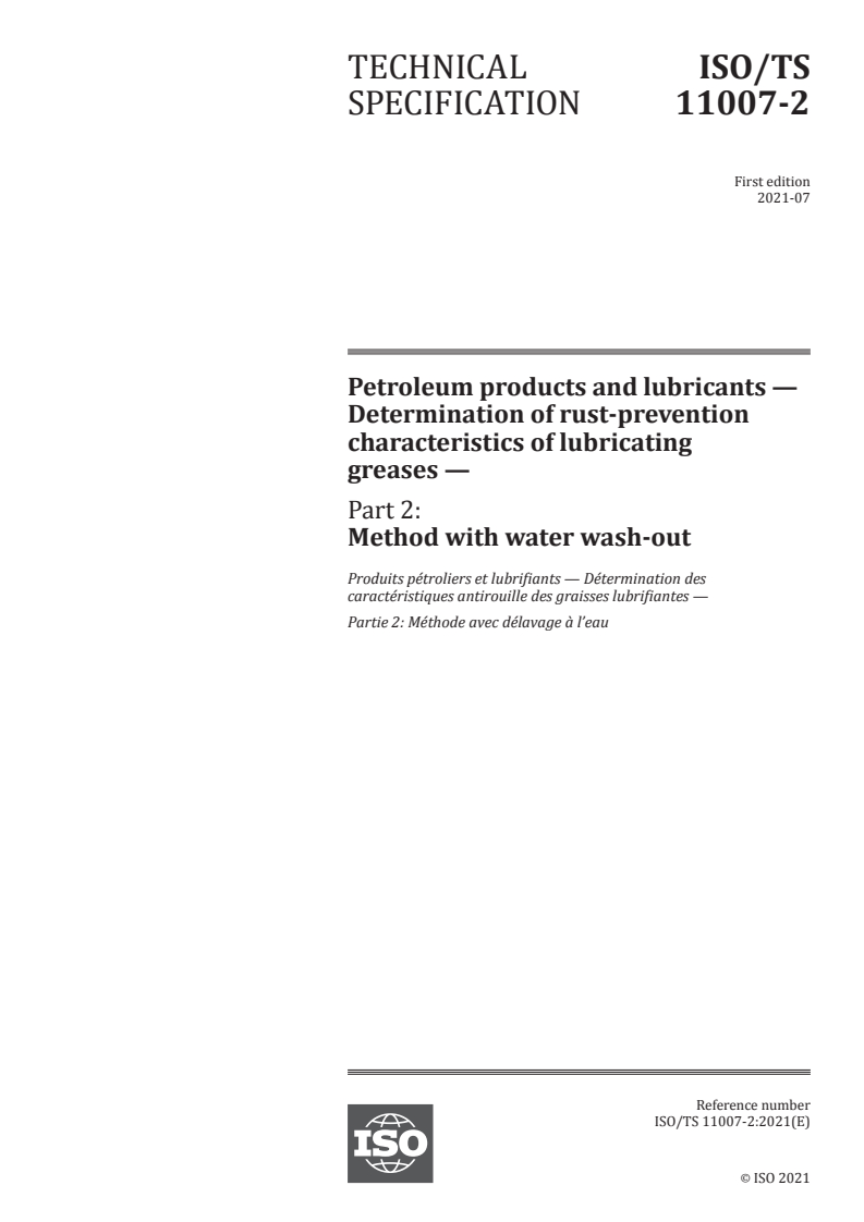 ISO/TS 11007-2:2021 ISO/TS 11007-2:2021 - Petroleum products and lubricants — Determination of rust-prevention characteristics of lubricating greases — Part 2: Method with water wash-out
Released:7/20/2021
