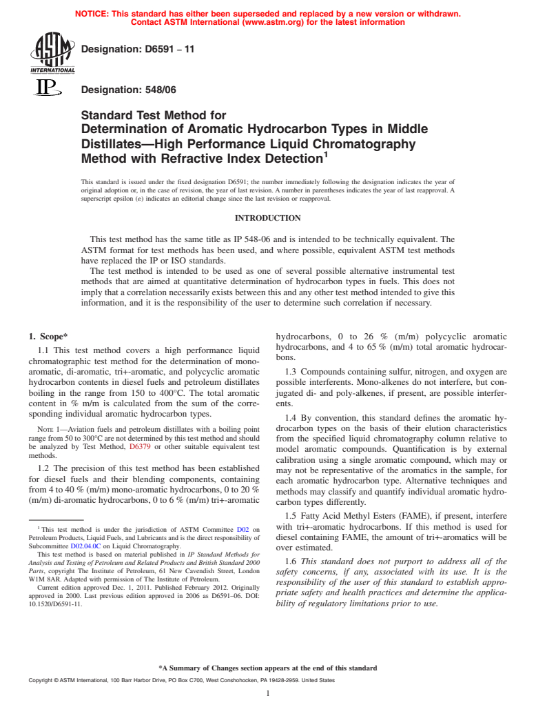 ASTM D6591-11 - Standard Test Method for Determination of Aromatic Hydrocarbon Types in Middle Distillates&mdash;High Performance Liquid Chromatography Method with Refractive Index Detection