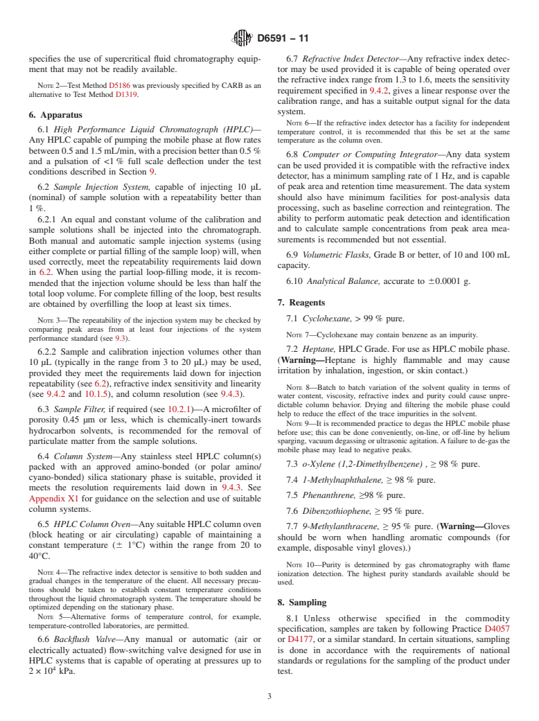 ASTM D6591-11 - Standard Test Method for Determination of Aromatic Hydrocarbon Types in Middle Distillates&mdash;High Performance Liquid Chromatography Method with Refractive Index Detection